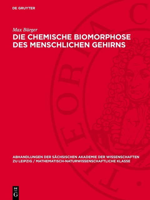 Die chemische Biomorphose des menschlichen Gehirns - Max B&uuml;rger