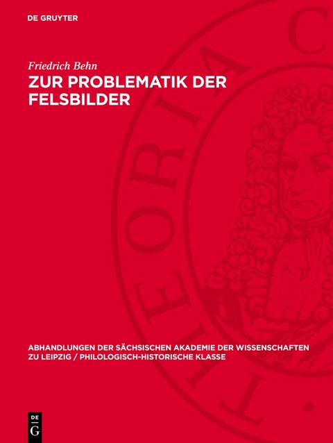 Zur Problematik der Felsbilder - Friedrich Behn
