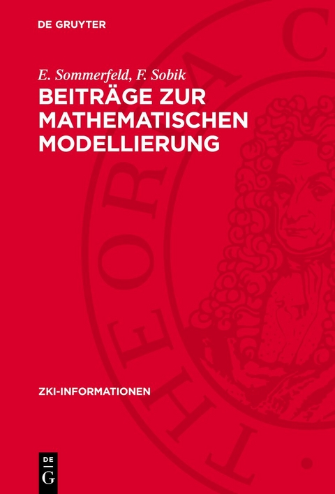 Beiträge zur mathematischen Modellierung - E. Sommerfeld, F. Sobik