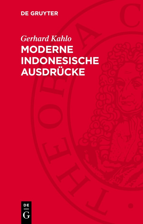 Moderne indonesische Ausdr&uuml;cke - Gerhard Kahlo