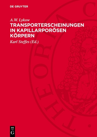 Transporterscheinungen in kapillarporösen Körpern