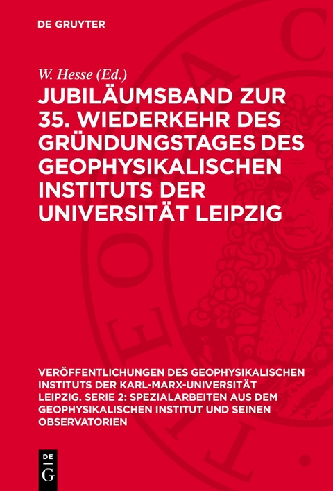 Jubil&auml;umsband zur 35. Wiederkehr des Gr&uuml;ndungstages des Geophysikalischen Instituts der Universit&auml;t Leipzig - 