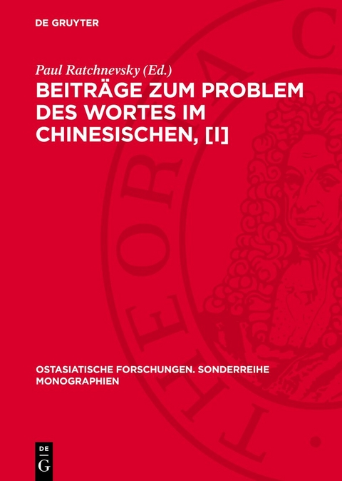 Beitr&auml;ge zum Problem des Wortes im Chinesischen, [I] - 