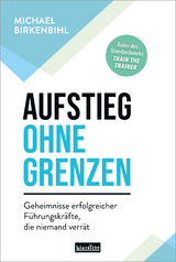 Aufstieg ohne Grenzen - Michael Birkenbihl