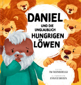 Daniel und die unglaublich hungrigen L&ouml;wen - Tim Thornborough