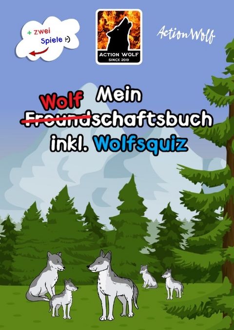 Das Freundschaftsbuch / Mein Wolf(Freund)schaftsbuch inkl. Wolfsquiz + zwei Gesellschaftsspiele [Hardcover Edition] - Action Wolf, Marvin St&ouml;tzner