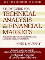 Study Guide to Technical Analysis of the Financial Markets - Murphy, John J.