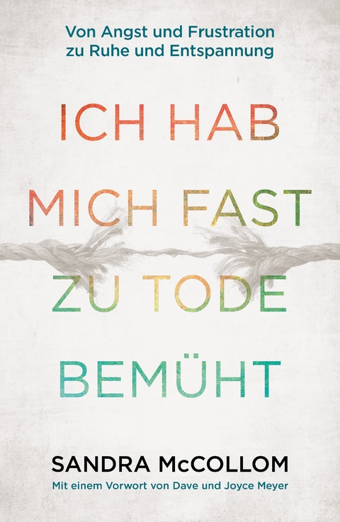 Ich hab mich fast zu Tode bem&uuml;ht - Sandra McCollom