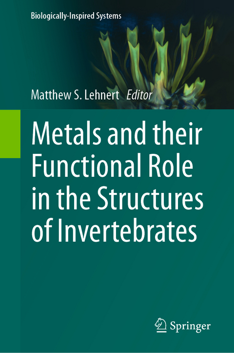 Metals and their Functional Role in the Structures of Invertebrates - 