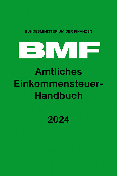 Amtliches Einkommensteuer-Handbuch 2024 - 