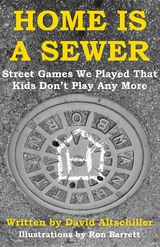 Home Is a Sewer - David Altschiller