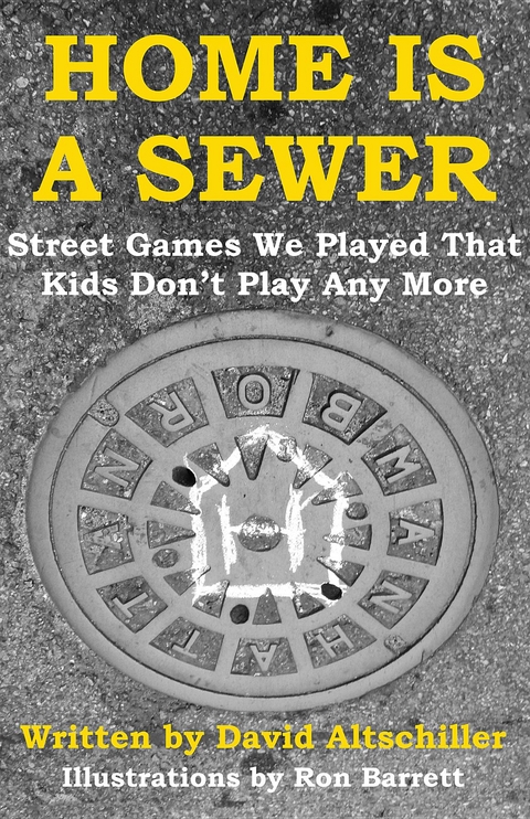 Home Is a Sewer - David Altschiller