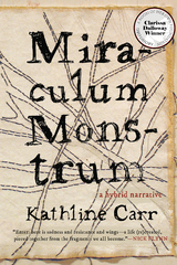 Miraculum Monstrum -  Kathline Carr