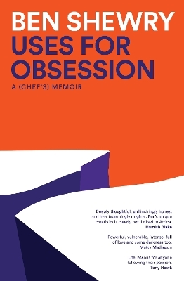 Uses for Obsession - Ben Shewry
