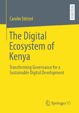 The Digital Ecosystem of Kenya - Carolin St&ouml;tzel