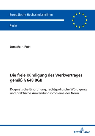 Die freie Kündigung des Werkvertrages gemäß § 648 BGB