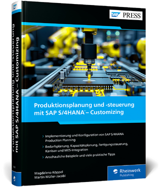 Produktionsplanung und -steuerung mit SAP S/4HANA