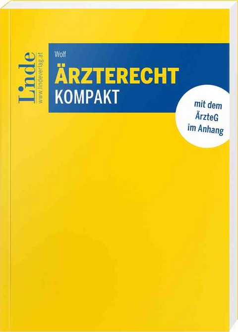 &Auml;rzterecht kompakt - Patricia Wolf