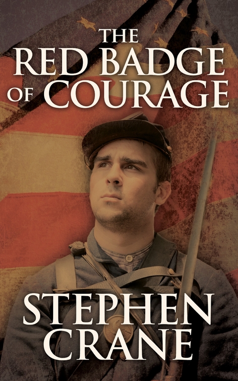 The Red Badge of Courage - Stephen Crane