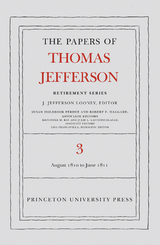 The Papers of Thomas Jefferson, Retirement Series, Volume 3 - Thomas Jefferson