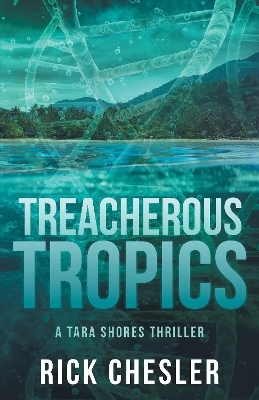 Tropical Treachery - Rick Chesler