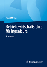 Betriebswirtschaftslehre f&uuml;r Ingenieure - David M&uuml;ller