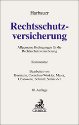 Rechtsschutzversicherung - Burmann, Carla; Cornelius-Winkler, Joachim; Maier, Karl; Obarowski, Rüdiger; Schmitt, Edmund; Schneider, Klaus; Harbauer, Walter
