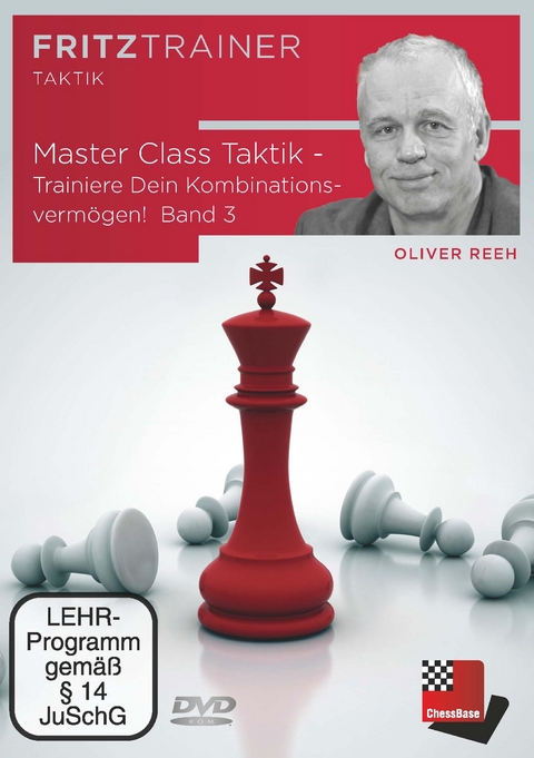Master Class Taktik - Trainiere Dein Kombinationsverm&ouml;gen! Band 3 - Oliver Reeh