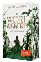Die Wortweberin - Frost und Flammen - Elvira Zei&szlig;ler