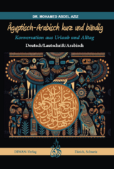 &Auml;gyptisch-Arabisch kurz und b&uuml;ndig - Mohamed Abdel Aziz