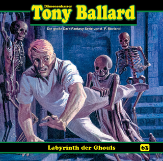Tony Ballard 63 - Labyrinth der Ghouls