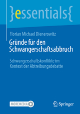 Gr&uuml;nde f&uuml;r den Schwangerschaftsabbruch - Florian Michael Dienerowitz
