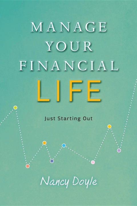 Manage Your Financial Life - Nancy Doyle