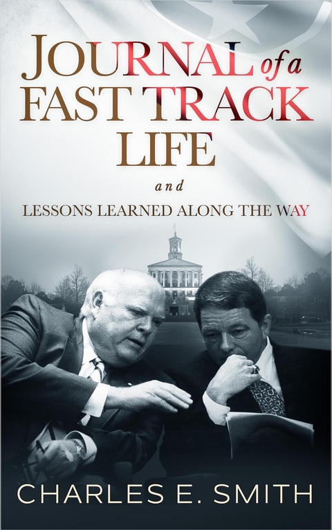 Journal of a Fast Track Life - Charles E. Smith