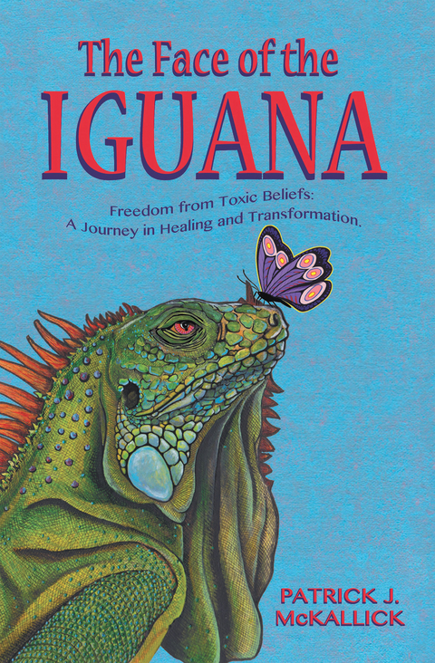 The Face of the Iguana - Patrick J. McKallick