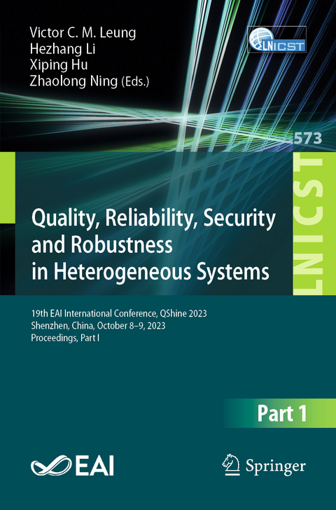Quality, Reliability, Security and Robustness in Heterogeneous Systems - 