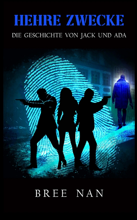 Hehre Zwecke - Bree Nan