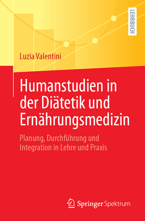 Humanstudien in der Di&auml;tetik und Ern&auml;hrungsmedizin - Luzia Valentini