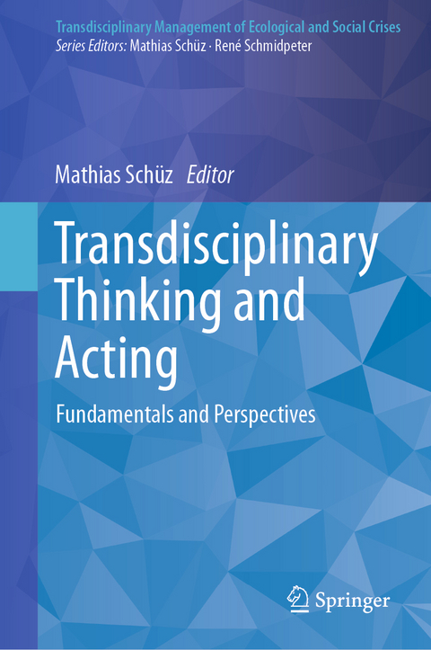 Transdisciplinary Thinking and Acting - 