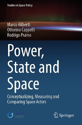 Power, State and Space - Marco Aliberti, Ottorino Cappelli, Rodrigo Praino