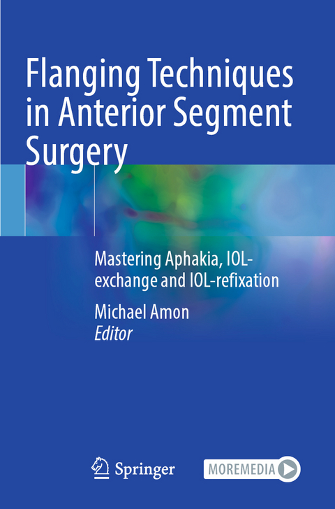 Flanging Techniques in Anterior Segment Surgery - 