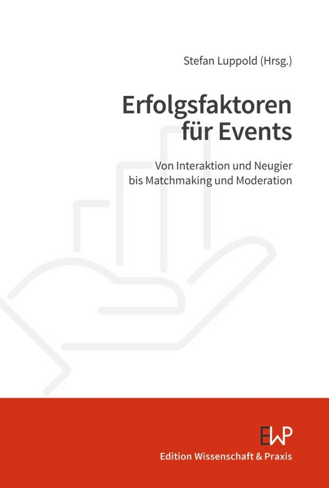 Erfolgsfaktoren f&uuml;r Events - 