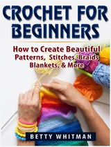 Crochet for Beginners - Betty Whitman