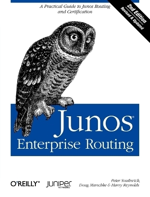 Junos Enterprise Routing, - Peter Southwick