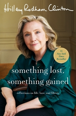 Something Lost, Something Gained - Hillary Rodham Clinton