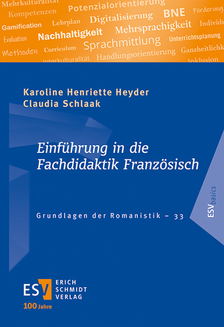 Einf&uuml;hrung in die Fachdidaktik Franz&ouml;sisch - Claudia Schlaak, Karoline Henriette Heyder