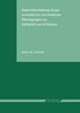Gegen&uuml;berstellung einiger vormoderner und moderner &Uuml;berlegungen zur G&uuml;ltigkeit von Schl&uuml;ssen - Johann N. Schmidt