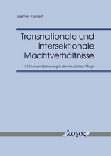 Transnationale und intersektionale Machtverh&auml;ltnisse - Jasmin Kiekert