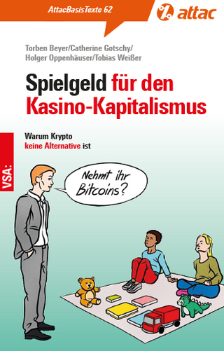 Spielgeld für den Kasino-Kapitalismus