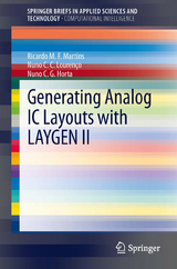 Generating Analog IC Layouts with LAYGEN II - Ricardo M. F. Martins, Nuno C. C. Louren&ccedil;o, Nuno C.G. Horta